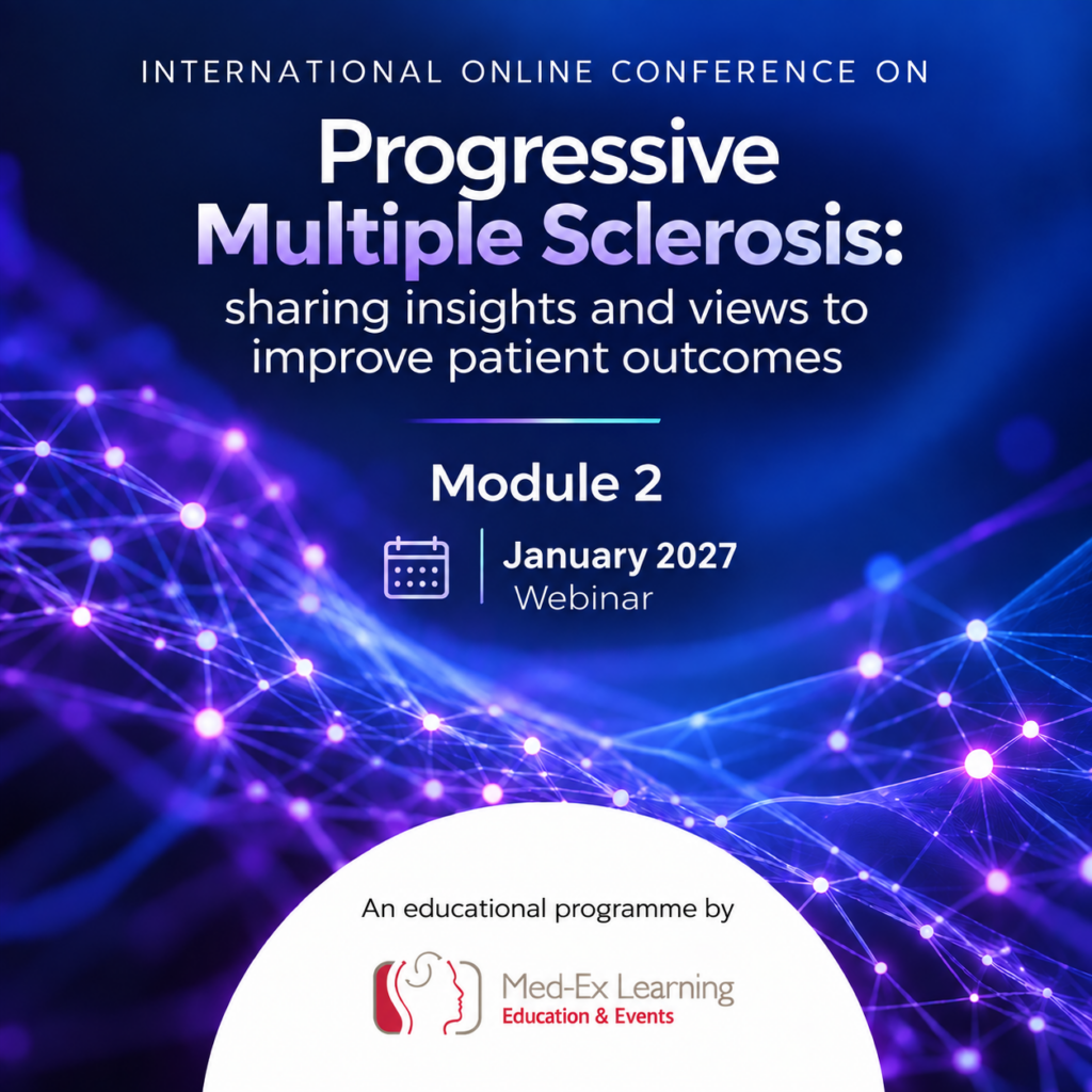 International online conference on Progressive Multiple Sclerosis: sharing insights and views to improve patient outcomes - Module 2